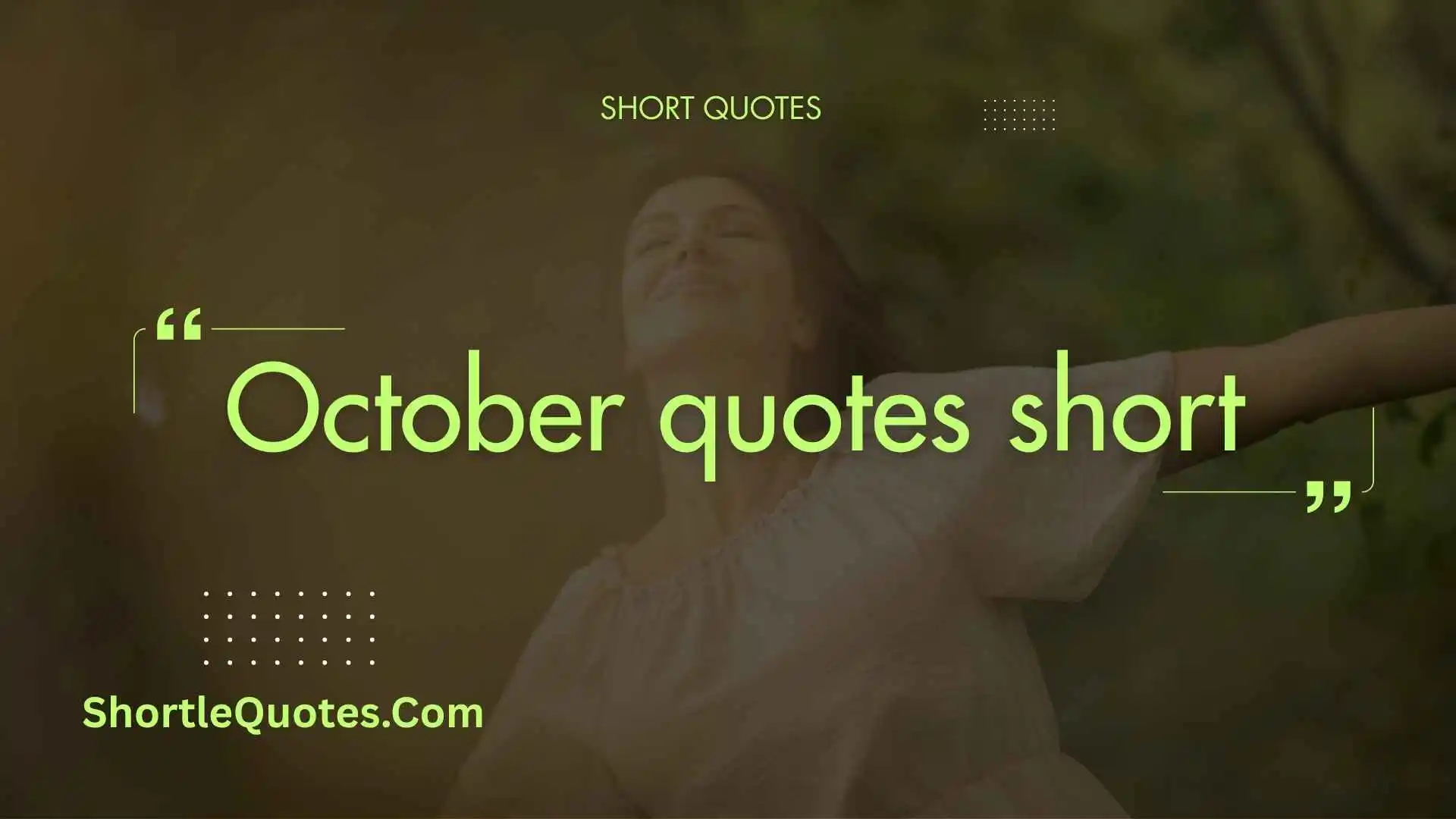 273+ October Quotes Short That Capture Autumn Feelings, Memories & Beautiful Moments 