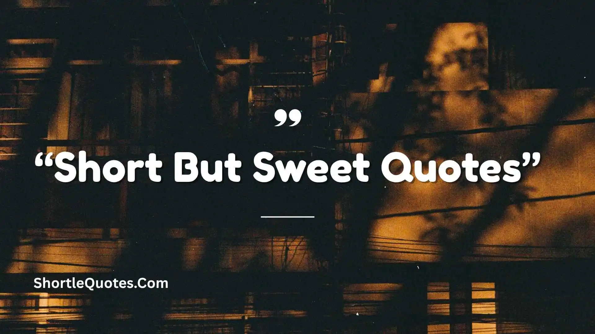 251+  Short but Sweet Quotes to Brighten Your Day and Inspire Your Soul 