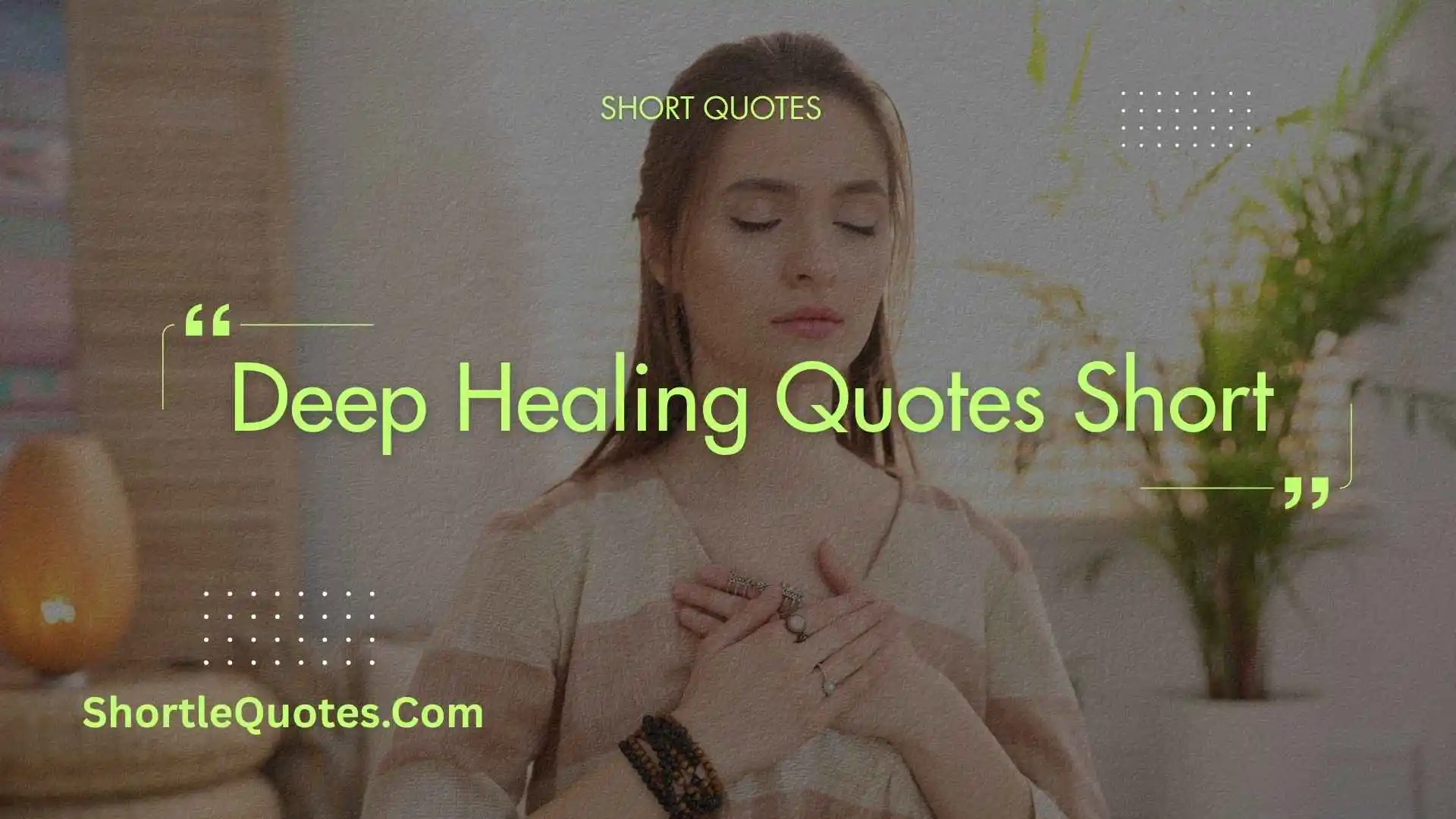 263+ Deep Healing Quotes Short: Amazing Messages For Self Love 