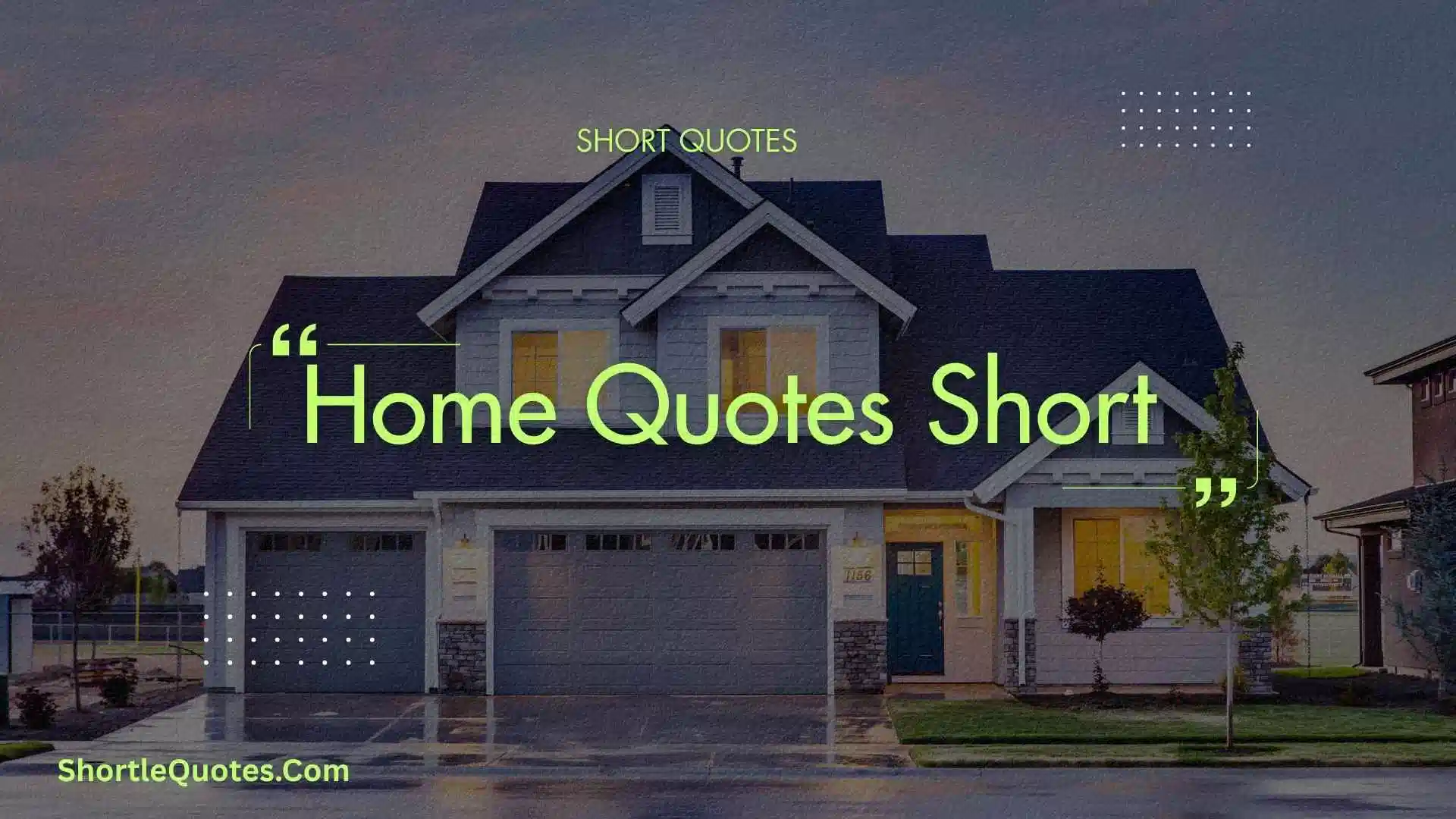 267+ Home Quotes Short for Every Heart: Simple Words With Deep Meaning 