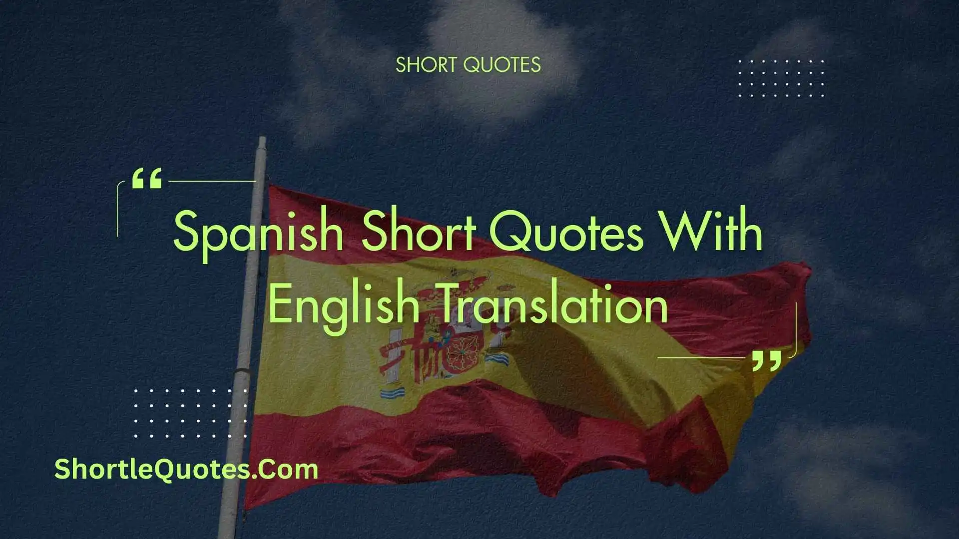 217+ Spanish Short Quotes With English Translation for Daily Inspiration 